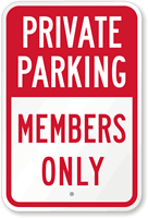 Private Parking, Members Only Sign