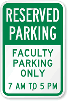 Faculty Parking Only 7AM To 5PM Sign
