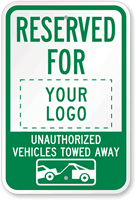 Custom Unauthorized Vehicles Towed Away Sign