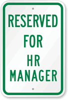 Reserved Parking For HR Manager Sign
