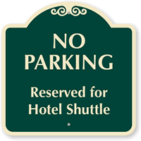 Reserved For Hotel Shuttle Sign