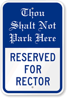 Reserved For Rector Parking Sign