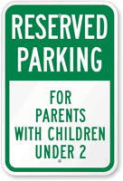 Parking For Parents With Children Under 2 Sign