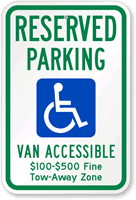 Reserved Parking, Van Accessible, Tow Away Zone Sign
