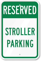 RESERVED STROLLER PARKING Sign