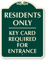 Residents Only Key Card Required Sign