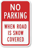No Parking When Road is Snow Covered Sign