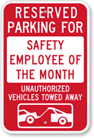 Reserved Parking For Safety Employee Of Month Sign