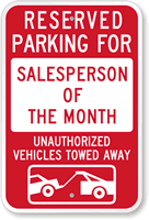 Reserved Parking For Salesperson Of The Month Sign