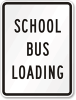 School Bus Loading Sign