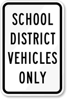 School District Vehicles Only Sign