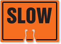 SLOW Cone Top Warning Sign