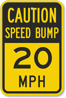 Speed Bump 20 Sign