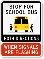 Stop For School Bus Both Directions Sign