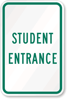 STUDENT ENTRANCE Sign