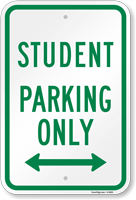 Student Parking Only Arrow Sign