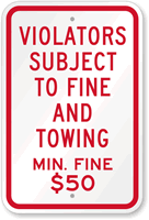 Violators Subject To $50 Fine & Towing Sign