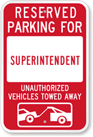Reserved Parking For Superintendent Sign
