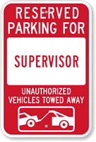 Reserved Parking For Supervisor Sign