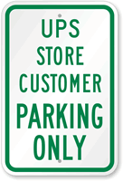 UPS Store Customer Parking Only Sign