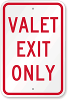 VALET EXIT ONLY Sign