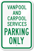 Van Pool And Carpool Parking Only Sign