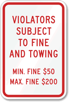Violators Subject To Fine Towing Sign
