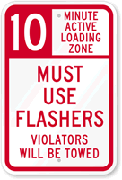 Loading Zone - Violators Will Be Towed Sign
