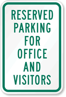 Reserved Parking For Office And Visitors Sign