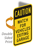 Watch For Vehicles Exiting Garage Sign
