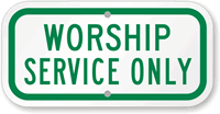 WORSHIP SERVICE ONLY Sign