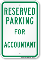 Novelty Parking Space Reserved For Accountant Sign