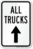 All Trucks Move Ahead Driveway Sign