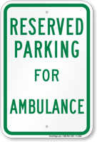 Parking Space Reserved For Ambulance Sign