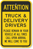 Attention Truck & Delivery Drivers Remain In Vehicle Sign