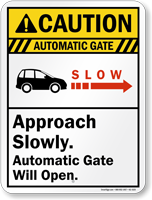 Automatic Gate, Approach Slowly Caution Sign