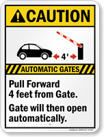Automatic Gates, Pull Forward 4ft from Gate Caution Sign