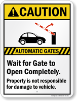 Automatic Gates, Wait For Gate To Open, Caution Sign