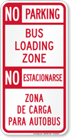 No Parking Bus Loading Zone Bilingual Sign