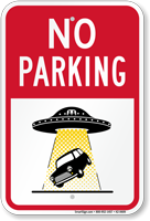 Car Taken By Aliens No Parking Sign