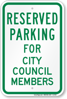 Parking Space Reserved For City Council Members Sign