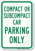 Compact Or Subcompact Car parking Only Sign