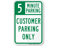 Customer Parking Only with Minute Limit Sign