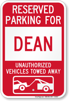Reserved Parking For Dean Vehicles Tow Away Sign