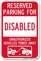 Reserved Parking For Disabled Vehicles Tow Away Sign