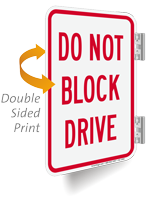 Do Not Block Drive Double-Sided Sign