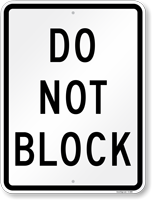 DO NOT BLOCK Aluminum Parking Sign