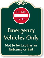 Do Not Enter Emergency Vehicles Signature Sign