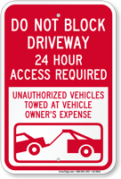 Dont Block Driveway, Access Required Always Sign