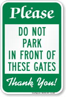 Dont Park In Front Of Gates Sign